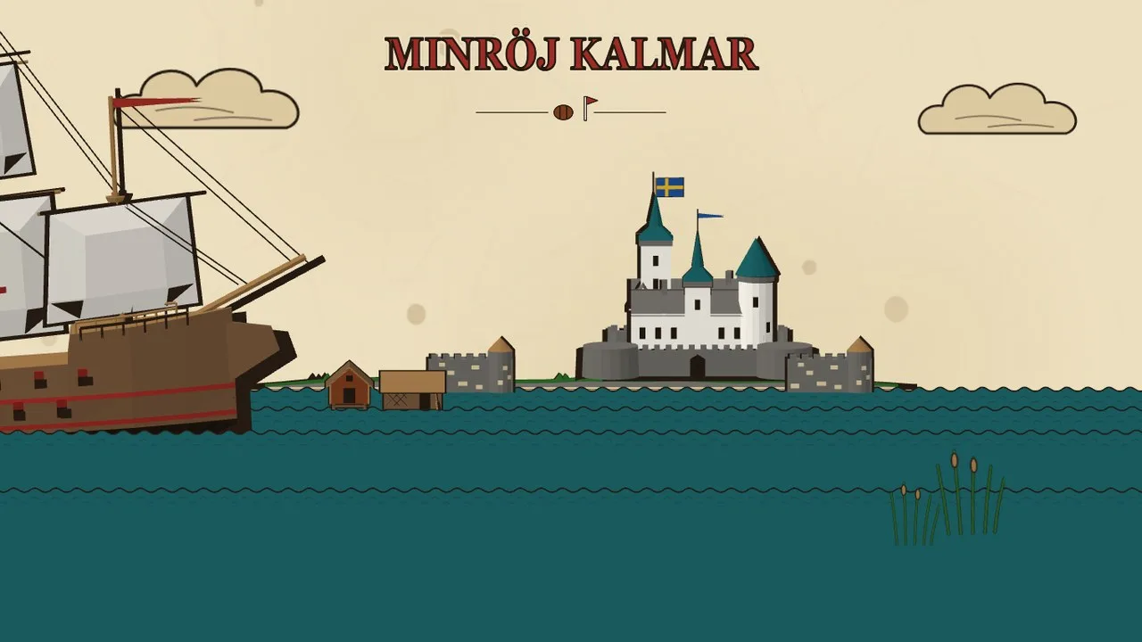 Titelskärmen till Minröj Kalmar: en dansk galjon seglar in mot Kalmar slott över Kalmarsund, på pergament